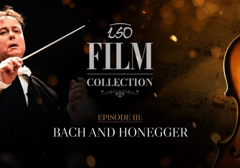 LSO-FimCollection-TitleCard3-PP Bach and Honegger LSO-FimCollection-TitleCard3-PP Bach and Honegger